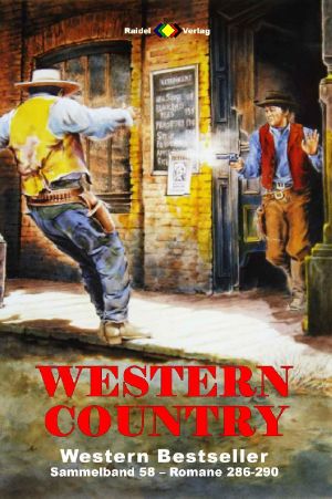 [Western Country Sammelband 58] • Western Country · Romane 286-290